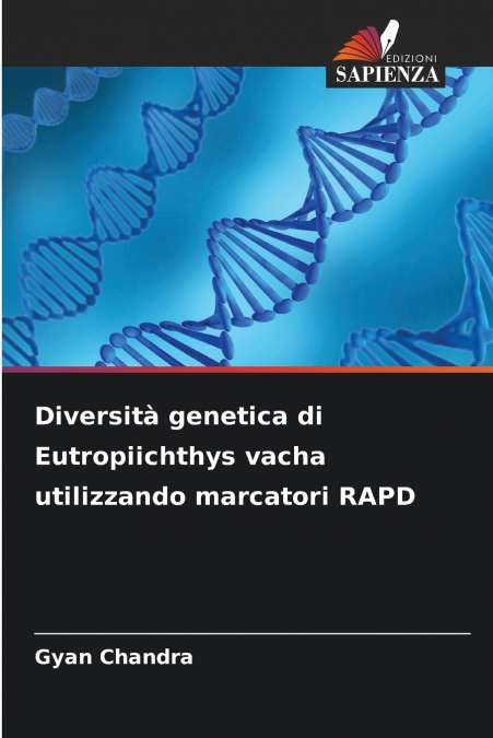 Diversità genetica di Eutropiichthys vacha utilizzando marcatori RAPD