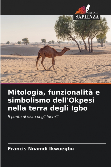 Mitologia, funzionalità e simbolismo dell’Okpesi nella terra degli Igbo