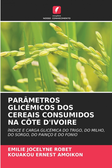 PARÂMETROS GLICÉMICOS DOS CEREAIS CONSUMIDOS NA CÔTE D’IVOIRE