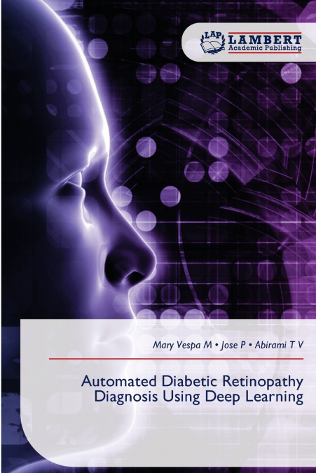 Automated Diabetic Retinopathy Diagnosis Using Deep Learning