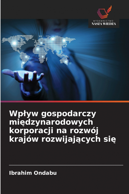 Wpływ gospodarczy międzynarodowych korporacji na rozwój krajów rozwijających się