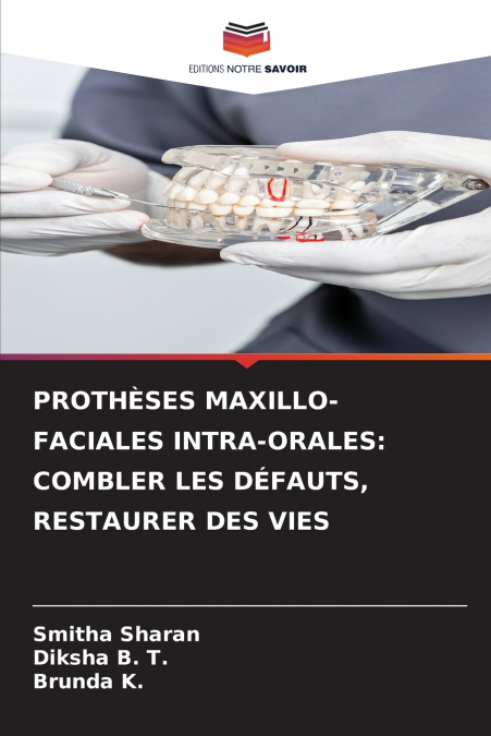 PROTHÈSES MAXILLO-FACIALES INTRA-ORALES