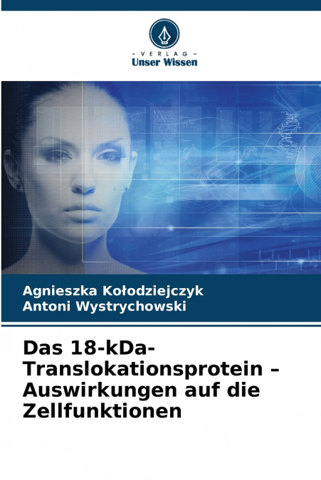 Das 18-kDa-Translokationsprotein - Auswirkungen auf die Zellfunktionen