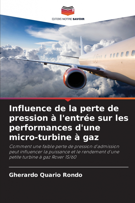 Influence de la perte de pression à l’entrée sur les performances d’une micro-turbine à gaz