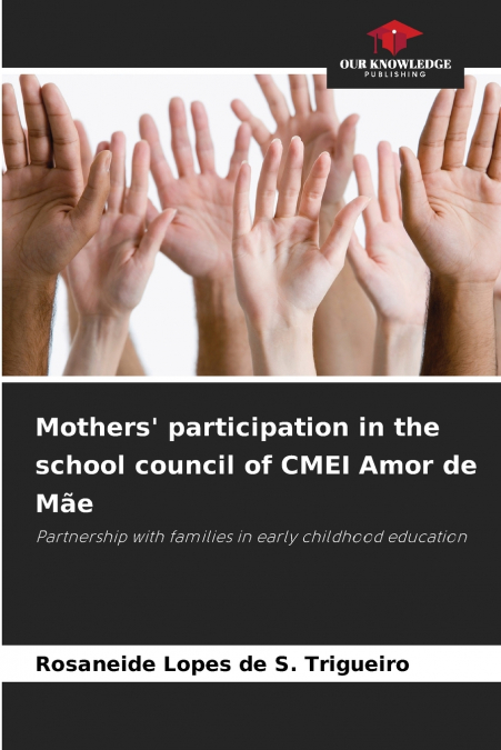 Mothers’ participation in the school council of CMEI Amor de Mãe