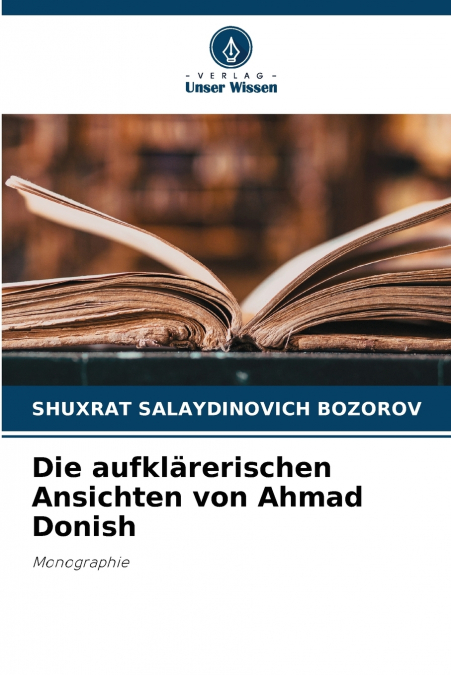 Die aufklärerischen Ansichten von Ahmad Donish