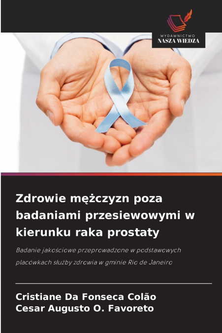 Zdrowie mężczyzn poza badaniami przesiewowymi w kierunku raka prostaty