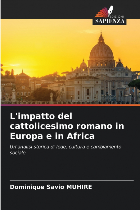 L’impatto del cattolicesimo romano in Europa e in Africa