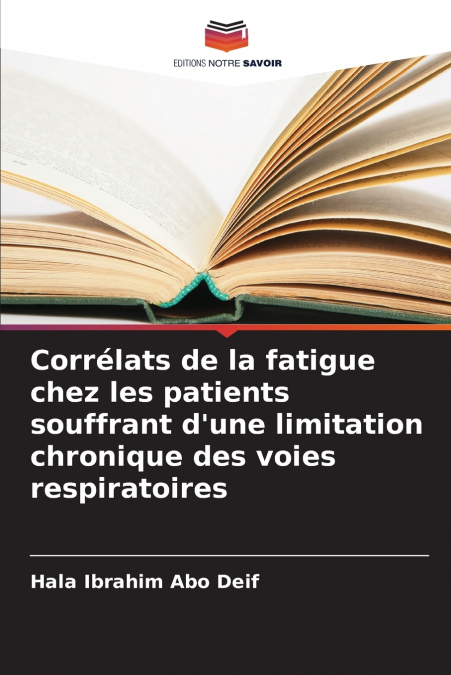 Corrélats de la fatigue chez les patients souffrant d’une limitation chronique des voies respiratoires
