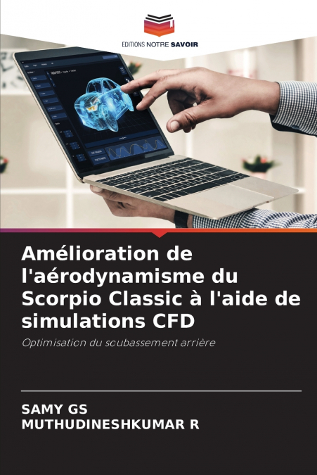 Amélioration de l’aérodynamisme du Scorpio Classic à l’aide de simulations CFD