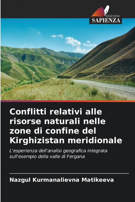 Conflitti relativi alle risorse naturali nelle zone di confine del Kirghizistan meridionale