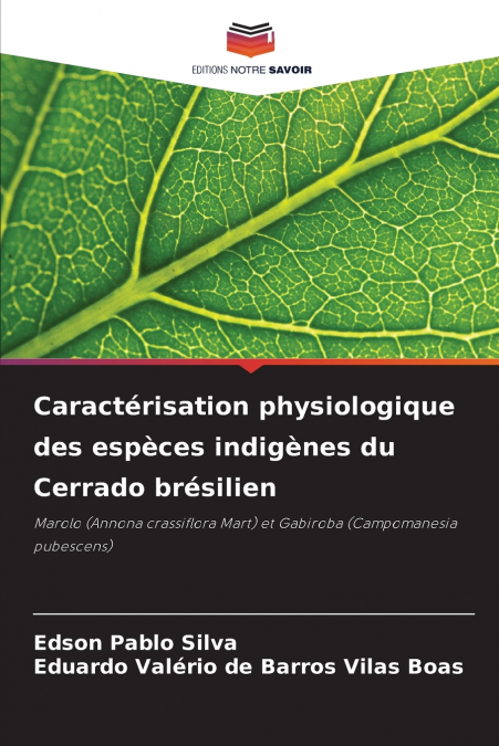 Caractérisation physiologique des espèces indigènes du Cerrado brésilien