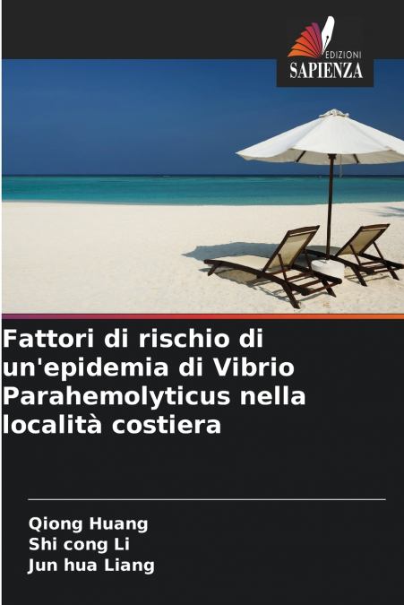 Fattori di rischio di un’epidemia di Vibrio Parahemolyticus nella località costiera