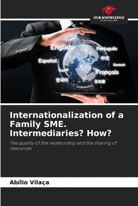 Internationalization of a Family SME. Intermediaries? How?