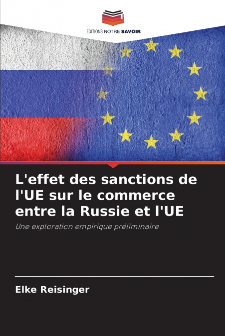 L’effet des sanctions de l’UE sur le commerce entre la Russie et l’UE