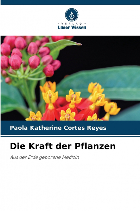 Die Kraft der Pflanzen