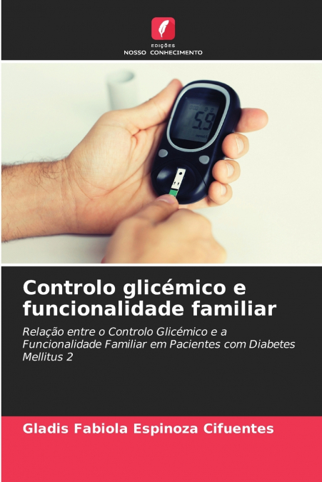 Controlo glicémico e funcionalidade familiar