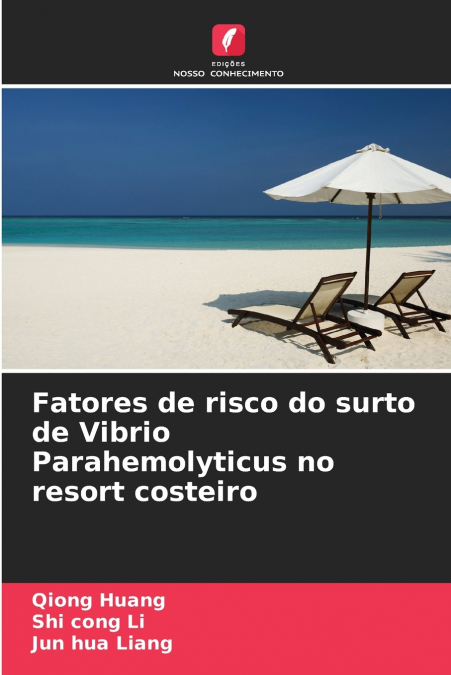 Fatores de risco do surto de Vibrio Parahemolyticus no resort costeiro