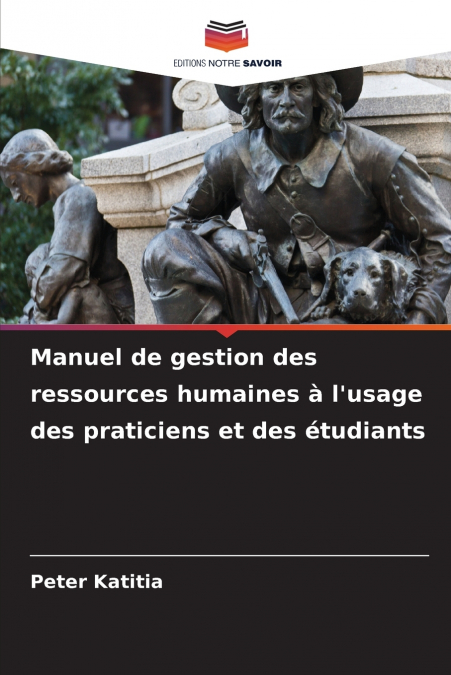 Manuel de gestion des ressources humaines à l’usage des praticiens et des étudiants