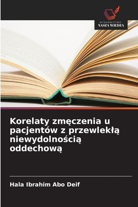Korelaty zmęczenia u pacjentów z przewlekłą niewydolnością oddechową