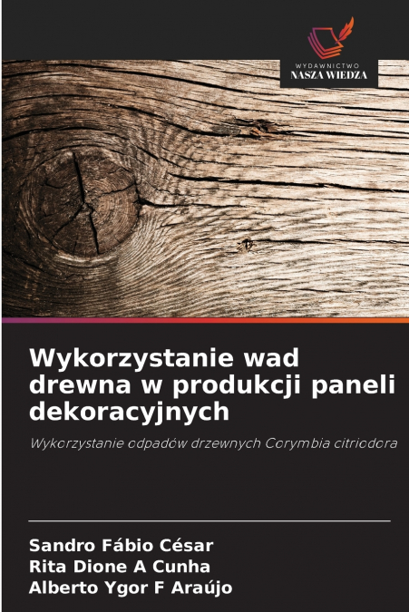 Wykorzystanie wad drewna w produkcji paneli dekoracyjnych