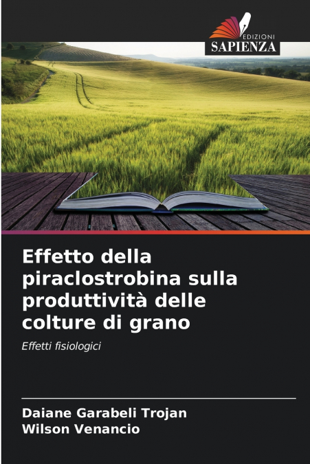 Effetto della piraclostrobina sulla produttività delle colture di grano