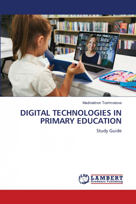 DIGITAL TECHNOLOGIES IN PRIMARY EDUCATION