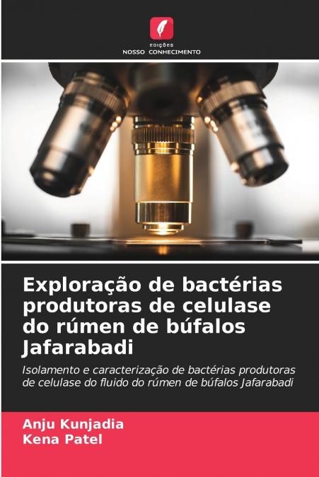 Exploração de bactérias produtoras de celulase do rúmen de búfalos Jafarabadi