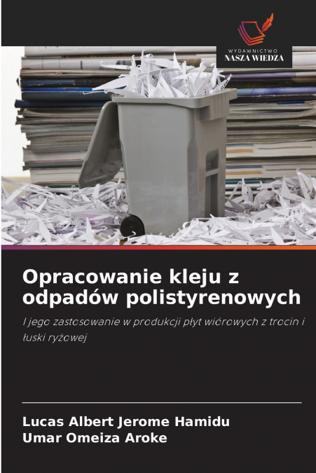 Opracowanie kleju z odpadów polistyrenowych
