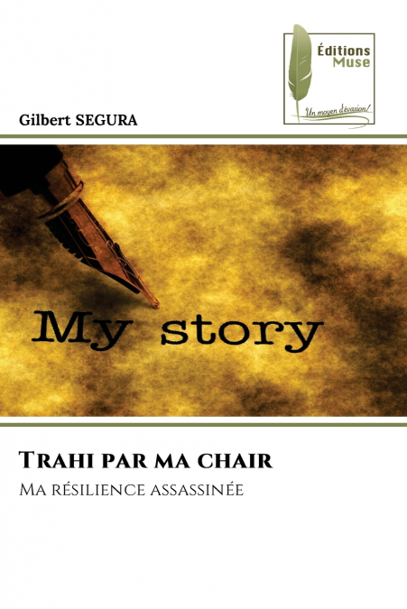 Trahi par ma chair