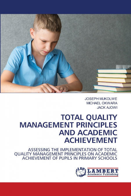 TOTAL QUALITY MANAGEMENT PRINCIPLES AND ACADEMIC ACHIEVEMENT
