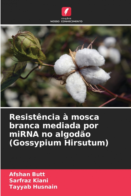 Resistência à mosca branca mediada por miRNA no algodão (Gossypium Hirsutum)