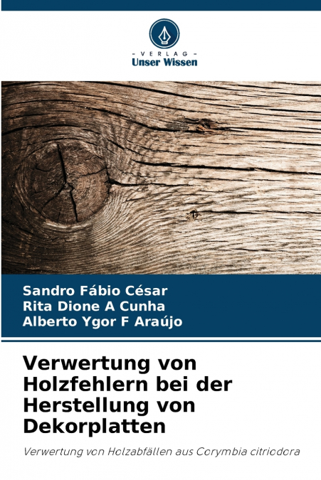 Verwertung von Holzfehlern bei der Herstellung von Dekorplatten