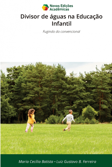 Divisor de águas na Educação Infantil