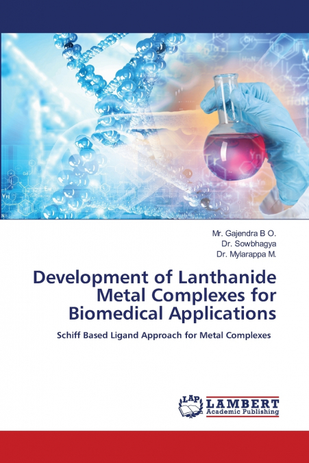 Development of Lanthanide Metal Complexes for Biomedical Applications