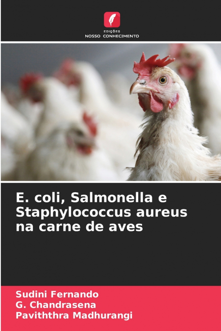 E. coli, Salmonella e Staphylococcus aureus na carne de aves