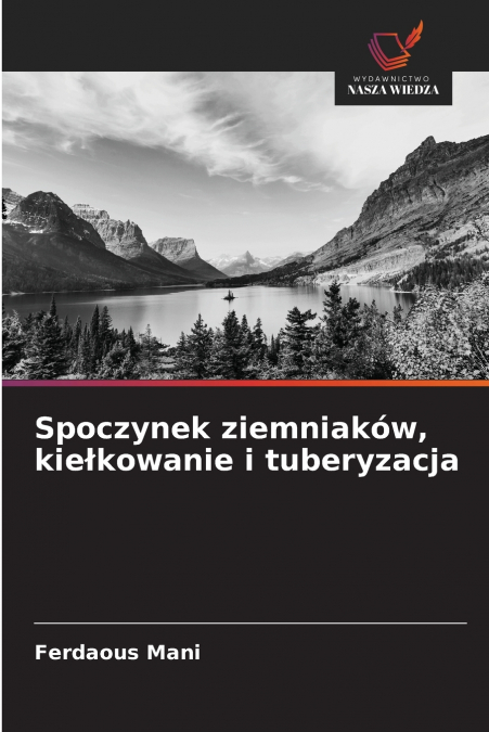 Spoczynek ziemniaków, kiełkowanie i tuberyzacja