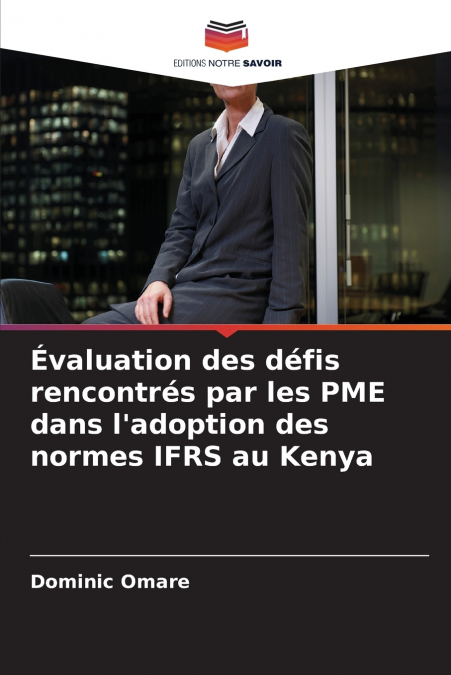 Évaluation des défis rencontrés par les PME dans l’adoption des normes IFRS au Kenya