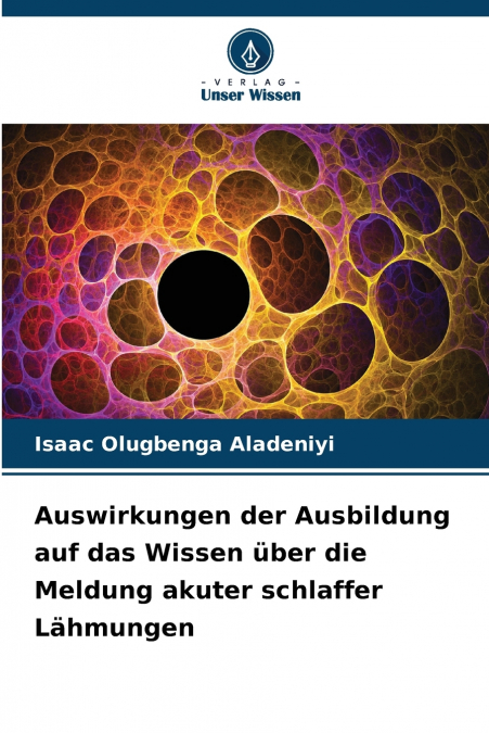 Auswirkungen der Ausbildung auf das Wissen über die Meldung akuter schlaffer Lähmungen