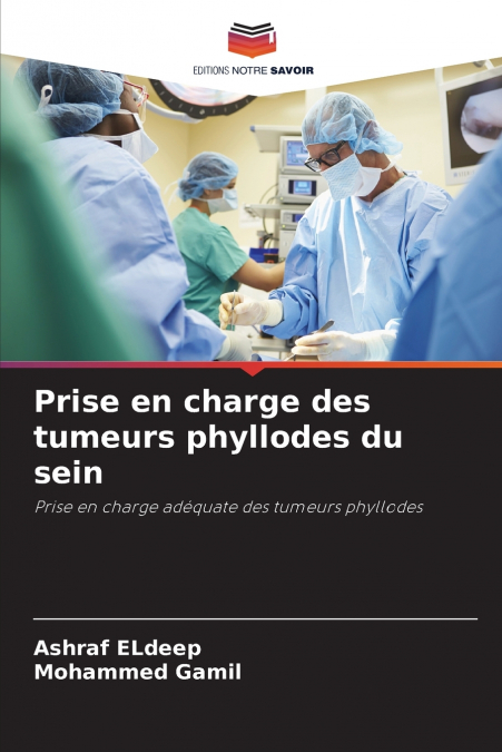 Prise en charge des tumeurs phyllodes du sein