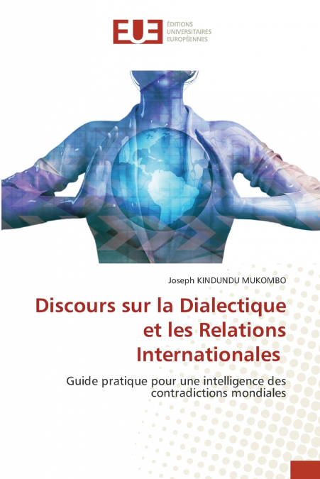 Discours sur la Dialectique et les Relations Internationales