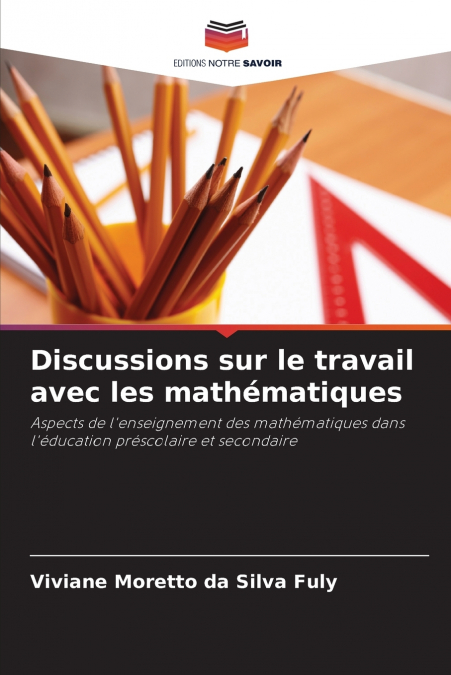 Discussions sur le travail avec les mathématiques