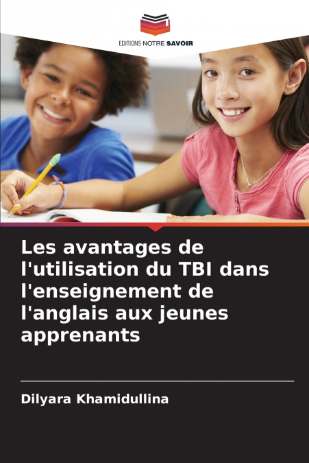 Les avantages de l’utilisation du TBI dans l’enseignement de l’anglais aux jeunes apprenants