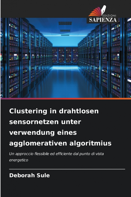 Clustering in drahtlosen sensornetzen unter verwendung eines agglomerativen algoritmius