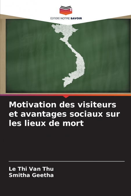 Motivation des visiteurs et avantages sociaux sur les lieux de mort