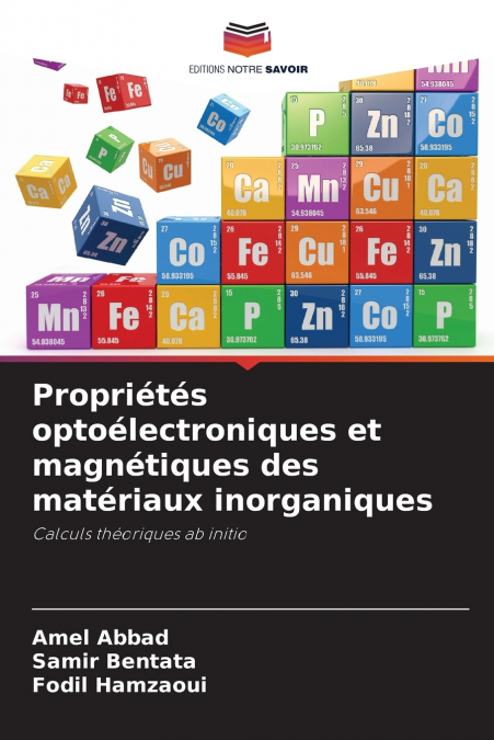 Propriétés optoélectroniques et magnétiques des matériaux inorganiques