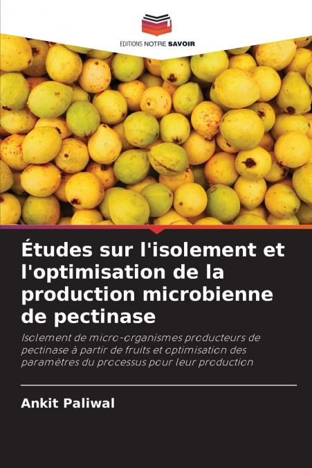 Études sur l’isolement et l’optimisation de la production microbienne de pectinase