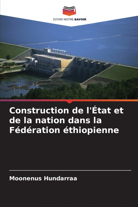 Construction de l’État et de la nation dans la Fédération éthiopienne