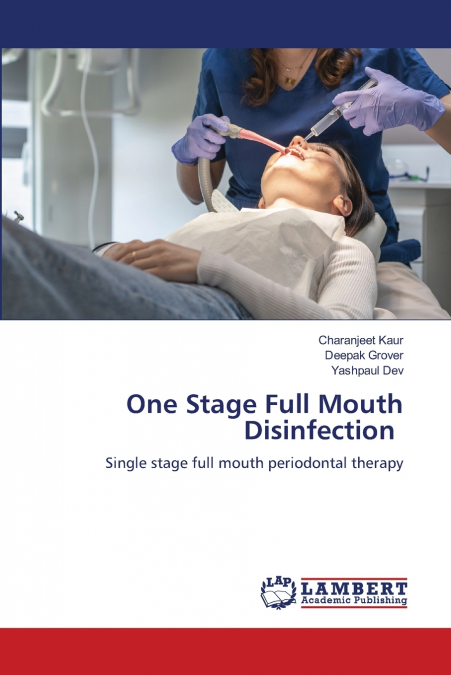 One Stage Full Mouth Disinfection
