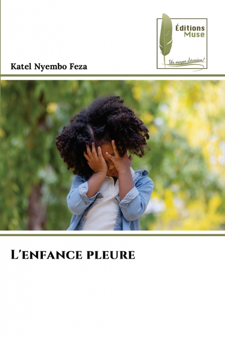 L’enfance pleure